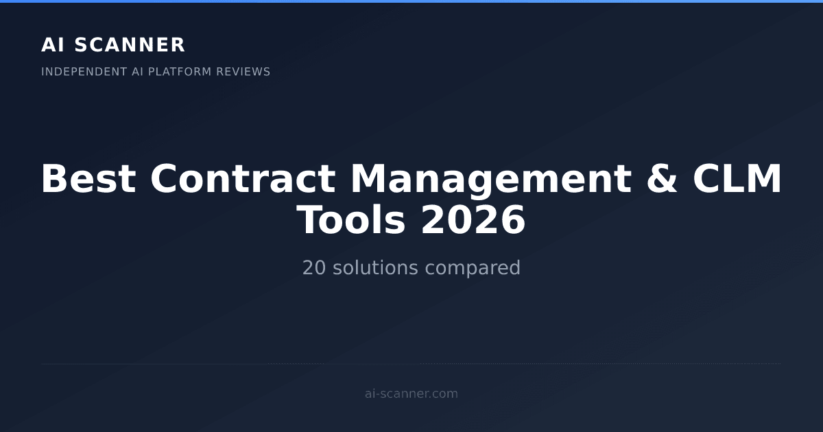 Best Contract Management & CLM Tools 2026: Top 20 Compared | AI Scanner