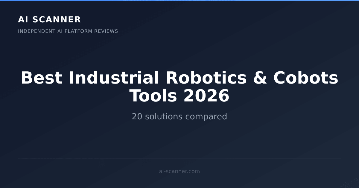 Best AI Industrial Robotics & Cobots Tools 2026 | AI Scanner