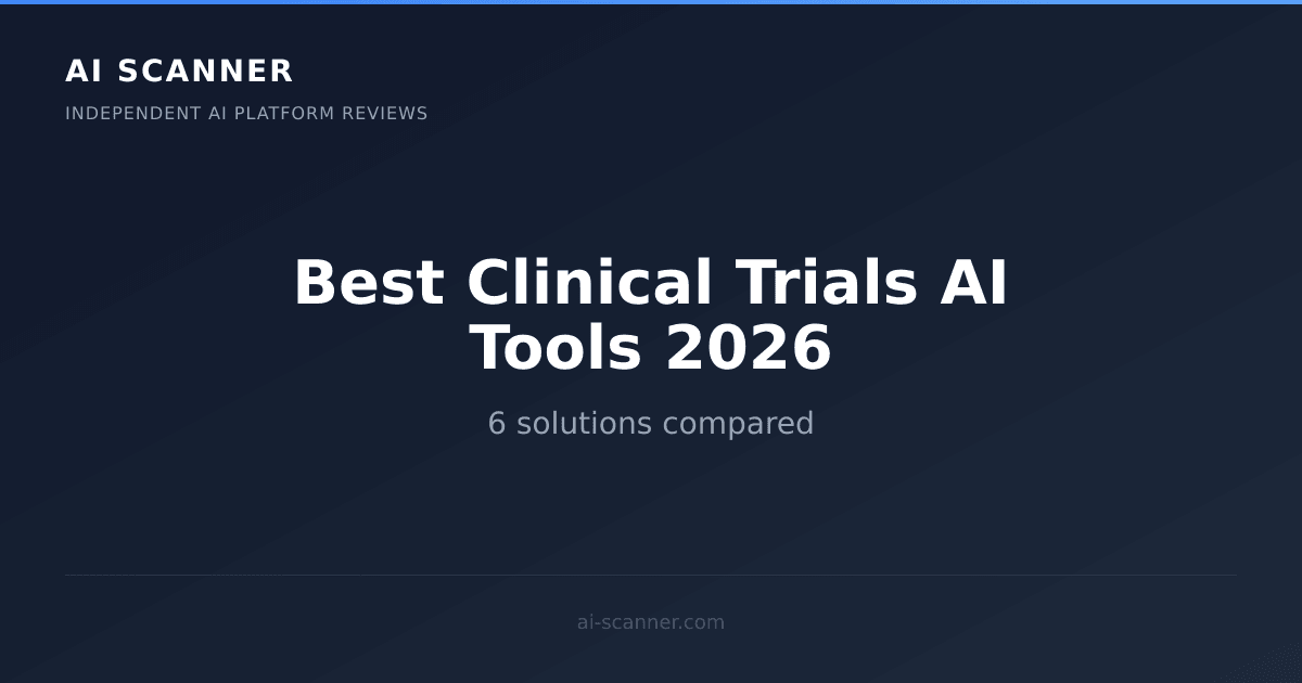 Best AI Clinical Trials AI Tools 2026 | AI Scanner